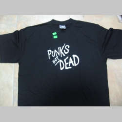 Punks not dead  pánske tričko 100%bavlna  značka Fruit of The Loom