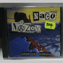 Načo Názov - Krok od zániku, originál lisované CD, druhý album púchovského old school punk-rocku r.1997