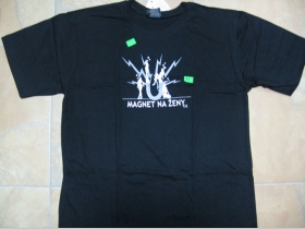 Magnet na ženy....čierne pánske tričko 100%bavlna 