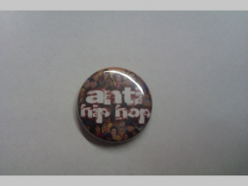 Anti Hip Hop, odznak priemer 25mm