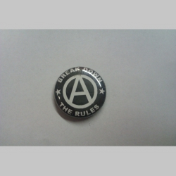 Anarchy, proti pravidlám,  odznak priemer 25mm