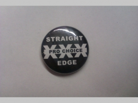 Straight Edge  XXX Pro Choice, odznak priemer 25mm