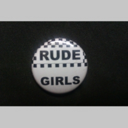 Rude Girls, odznak priemer 25mm