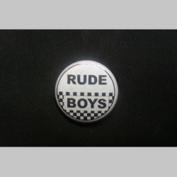 Rude Boys, odznak priemer 25mm