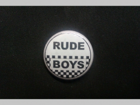 Rude Boys, odznak priemer 25mm