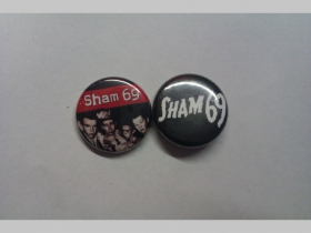 Sham 69, odznak priemer 25mm cena za 1ks (počet kusov a konkrétny model napíšte na konci objednávky do rubriky KOMENTÁR)