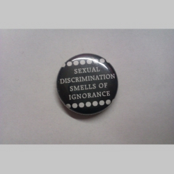 Sexual Discrimination, odznak, priemer 25mm