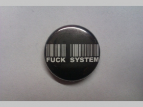 Fuck system, odznak, priemer 25mm