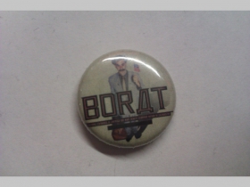 Borat, odznak priemer 25mm