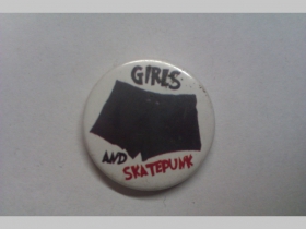 Girls aud Skatepunk, odznak priemer 25mm 