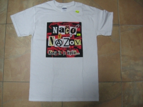 Načo Názov pánske tričko biele  (Kvalitná sieťotlač Ekologickými farbami!!!)