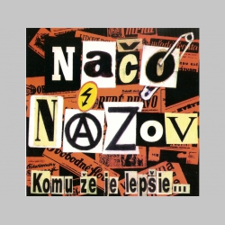 Načo Názov - Komu že je lepšie, originál lisované CD  Debutová nahrávka old school punk-rocku z roku 1995