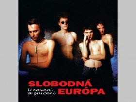 Slobodná Európa - Unavení a zničení   LP platňa