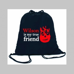 Wilson is my true Friend ľahké sťahovacie vrecko ( batôžtek / vak ) s čiernou šnúrkou, 100% bavlna 100 g/m2, rozmery cca. 37 x 41 cm